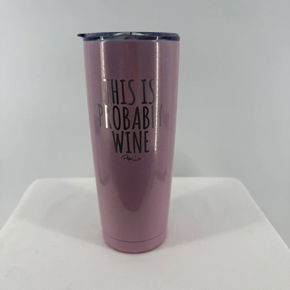 Paper Lea This Is Probably Wine Tumbler Glitter Pink Travel Mug Lid Insulated‎